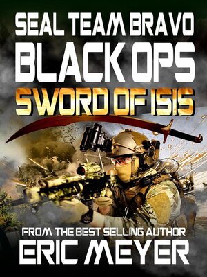 cover image of SEAL Team Bravo Black Ops--Sword of ISIS